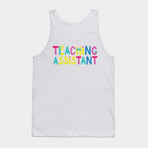 Teaching Assistant Gift Idea Cute Back to School Tank Top by BetterManufaktur